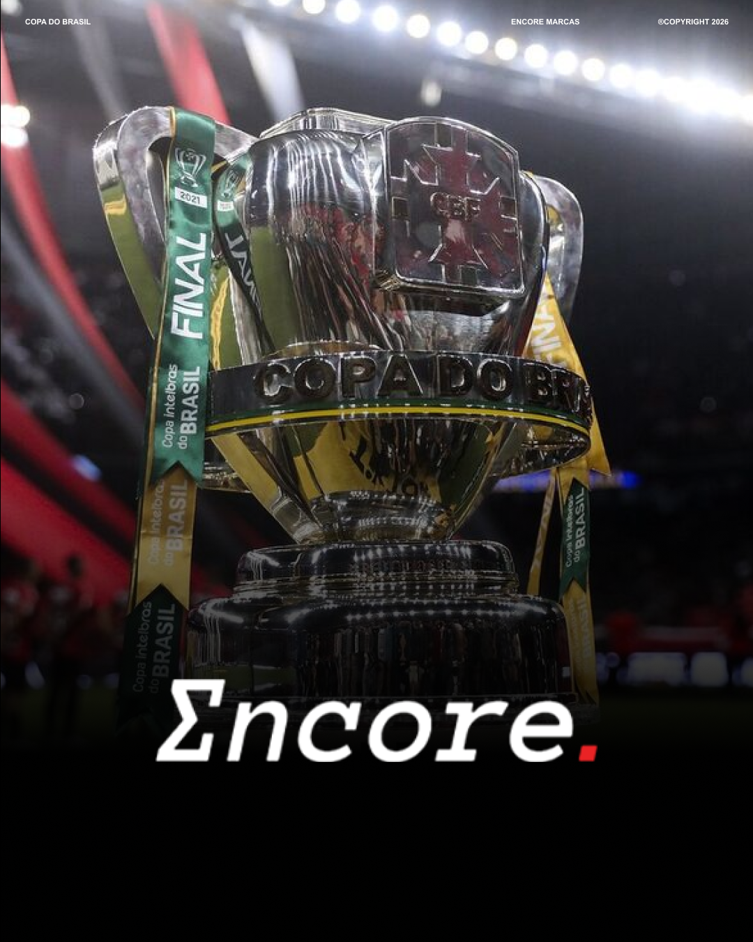 A milionária Copa do Brasil