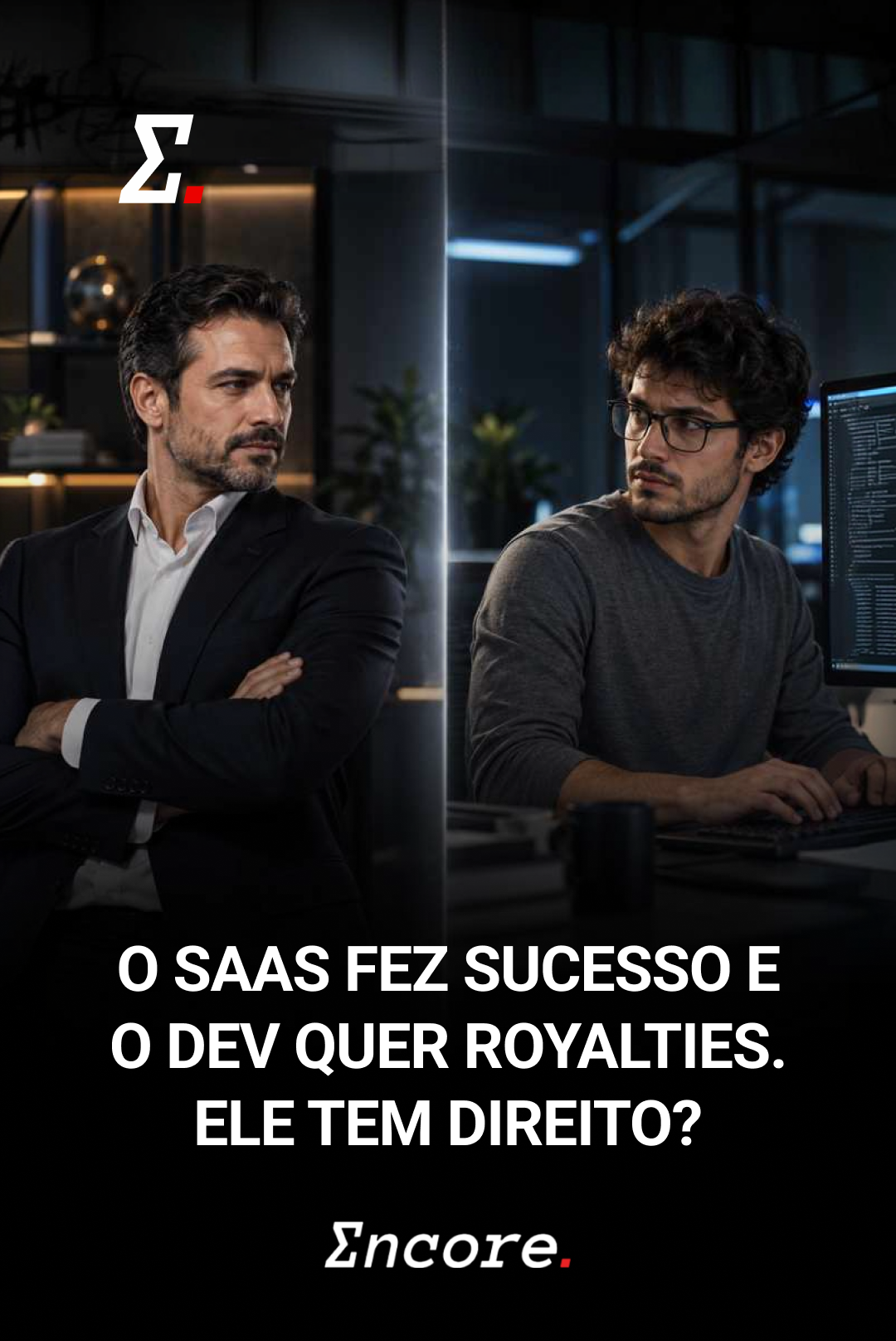 Empresário e Dev disputam pela criação do SaaS